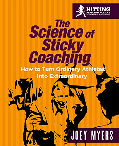 Science Of Sticky Coaching: How To Turn Ordinary Athletes Into Extraordinary (English Edition) Science Of Sticky Coaching: How To Turn Ordinary Athletes Into Extraordinary (English Edition)