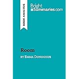 Room by Emma Donoghue (Book Analysis): Detailed Summary, Analysis and Reading Guide (BrightSummaries.com)