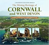 Image de Discover the Mining Heritage of Cornwall and West Devon: A Guide to Cornwall's World Heritage Sites
