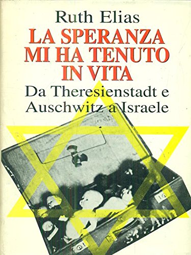 La speranza mi ha tenuto in vita