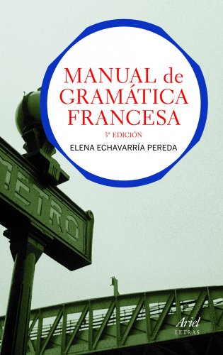 Download Manual de gramática francesa: 3.ª Edición (Ariel Letras) Download Manual de gramática francesa: 3.ª Edición (Ariel Letras)