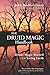 The Druid Magic Handbook: Ritual Magic Rooted in the Living Earth by 