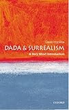 Image de Dada and Surrealism: A Very Short Introduction (Very Short Introductions)