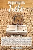 Mein Hamster Nele. Ratgeber und viele wertvolle Tipps zu Kauf, Gehege, Haltung, Futter, Pflege und Beschäftigung eines Hamsters.: Aus Sicht der Eltern und eines 9 jährigen Kindes by