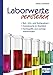 Produktbild Laborwerte verstehen. Kompakt-Ratgeber: Blut-, Urin- und Stuhlanalysen - Normalwerte im Überblick - Fachbegriffe und wichtige Abkürzungen