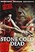 Stone Cold Dead - Uncut