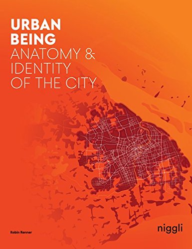Free Urban Being Anatomy Identity Of The City Pdf Download Collinlorrin