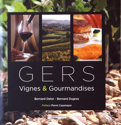 Download Gers : Vignes & Gourmandises
