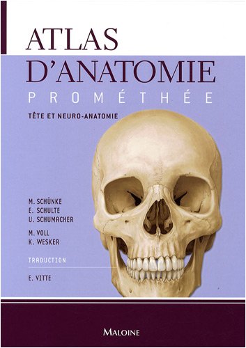 Download Atlas d'anatomie Prométhée : Tome 3, Tête et neuro-anatomie Download Atlas d'anatomie Prométhée : Tome 3, Tête et neuro-anatomie