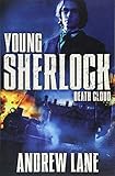Death Cloud (Young Sherlock Holmes, Band 1) by