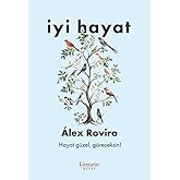 İyi Hayat - Hayat g&uuml;zel, g&ouml;receksin!