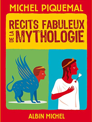 Récits fabuleux de la mythologie Récits fabuleux de la mythologie