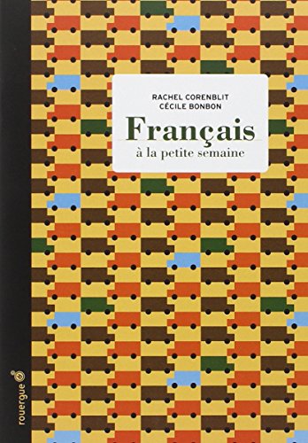 couverture de : Fran&ccedil;ais &agrave; la petite semaine
