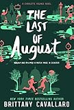 The Last of August (Charlotte Holmes Novel, Band 2) by Brittany Cavallaro