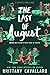 The Last of August (Charlotte Holmes Novel, Band 2) by Brittany Cavallaro