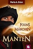 Bücher Neuerscheinungen 2022 - Founs Märchen - Manten von Maria A. Erlen