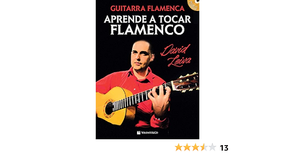 Guitar flamenca. Aprende a tocar flamenco : Leiva, David: Amazon.de: Bücher