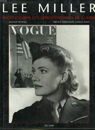 Télécharger Lee Miller : Photographe et correspondante de guerre, 1944-45 livre En ligne