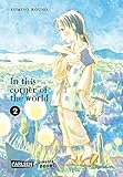 In this corner of the world 2: Ein Historien-Drama (Graphic Novel) (2) by 