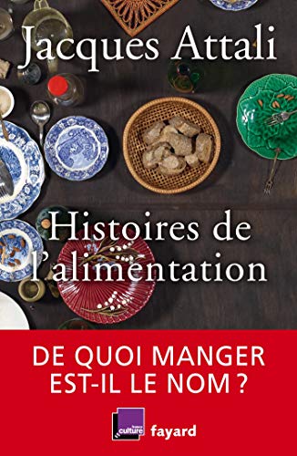 Télécharger Histoires de l'alimentation: De quoi manger est-il le nom ? PDF