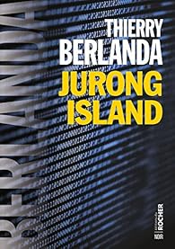 Jurong Island par Berlanda