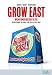 Grow East: Wachstumsstrategien in CEE. Von Beiersdorf bis Henkel, von Hipp bis Erste Bank by