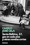  Santa Balbina, 37, gas en cada piso y otras novelas cortas