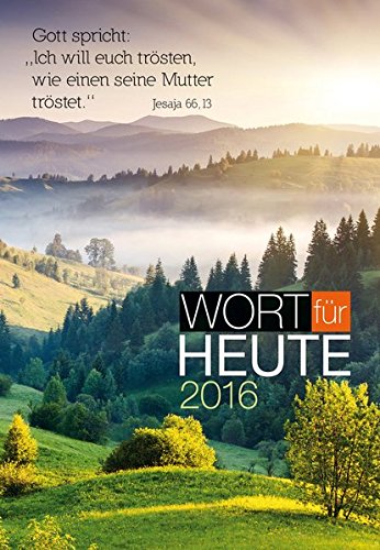 Wort für heute 2016 - Buchkalender