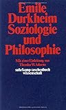 Soziologie und Philosophie (suhrkamp taschenbuch wissenschaft) by Emile Durkheim, Theodor W. Adorno