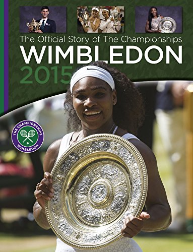 Wimbledon 2015: The Official Story of the Championships