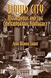 Image de Liquid City: Megalopolis and the Contemporary Northeast (Resources for the Future)