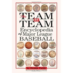 The Team-By-Team Encyclopedia of Major League Baseball