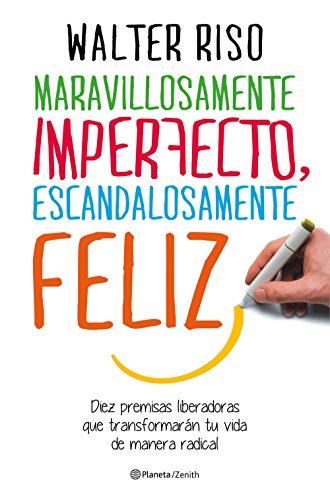 Download Maravillosamente imperfecto, escandalosamente feliz (Edición española): Diez premisas liberadoras que transformarán tu vida de manera radical Download Maravillosamente imperfecto, escandalosamente feliz (Edición española): Diez premisas liberadoras que transformarán tu vida de manera radical