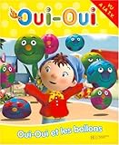 Oui-Oui et les ballons