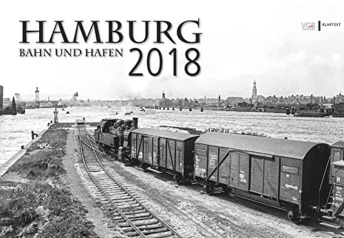 Hamburg Bahn und Hafen 2018: Kalender 2018