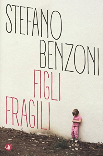 Figli fragili Figli fragili