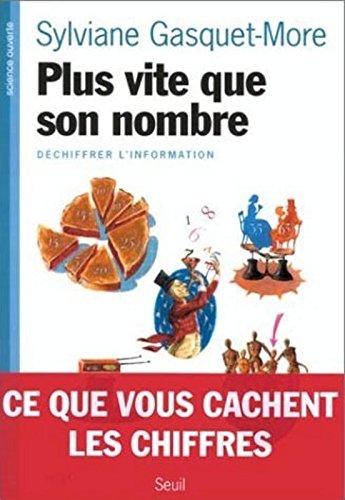 Download Plus vite que son nombre. Pour déchiffrer l'information Download Plus vite que son nombre. Pour déchiffrer l'information