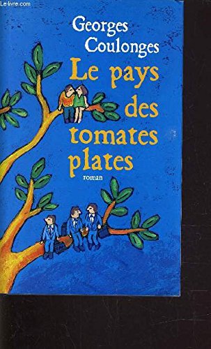 couverture de : Pays des tomates plates, le