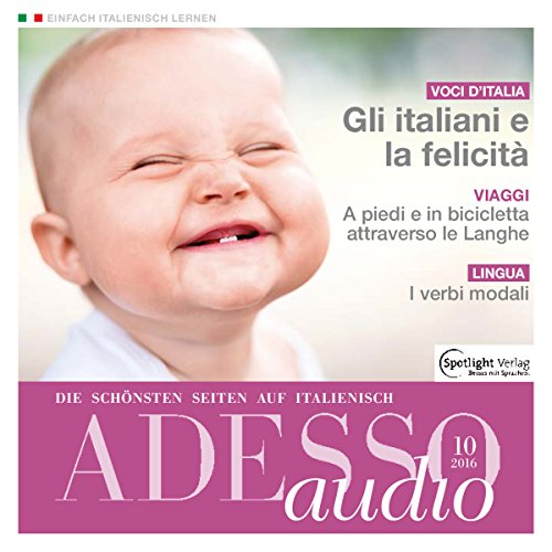 ADESSO-audio-Gli-italiani-e-la-felicit-102016-Italienisch-lernen-Audio-Die-Italiener-und-das-Glck