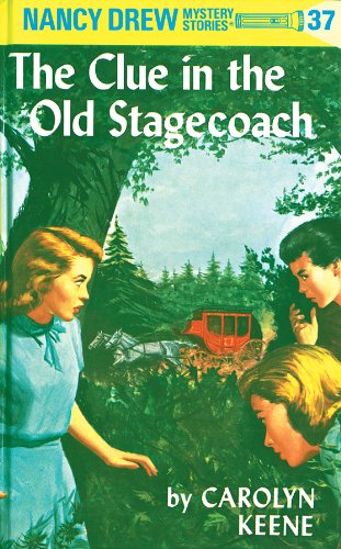 Download Nancy Drew 37: The Clue in the Old Stagecoach