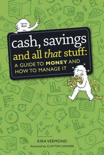 Download Cash, Savings and All That Stuff: A Guide to Money and How to Manage It (One Shot)