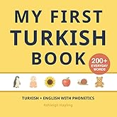 My First Turkish Book: Bilingual Turkish-English first words book for children with phonetics