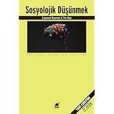 Sosyolojik D&uuml;ş&uuml;nmek