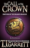 Image de The Call of the Crown: (The Dragon Oracles: Part One) (The Eastern Kingdom Chronicles Book 1) (English Edition)