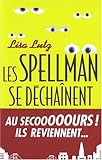 Les Spellman se déchaînent