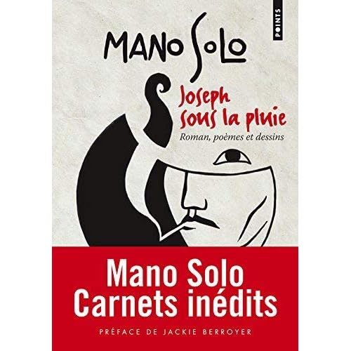 Joseph Sous La Pluie. Roman, Po'mes, Dessins (English and French Edition) by Mano Solo(2012-01-01)