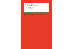 L’Étranger: [Fremdsprachentexte] – Französischer Text mit deutschen Worterklärungen. B2 (GER)– Camus, Albert – Originalversion mit Erläuterungen – 9169 (Reclams Universal-Bibliothek)