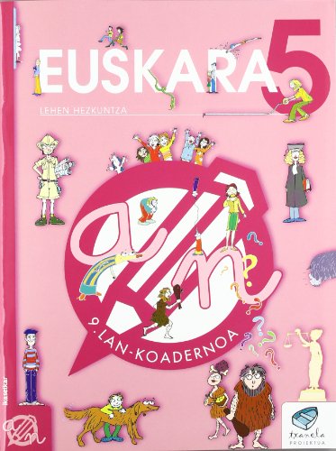 Txanela 5Euskara 5 Lankoadernoa 9