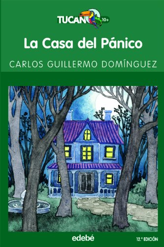La casa del pánico (tucán verde)