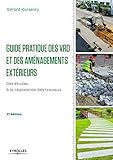Image de Guide pratique des VRD et aménagements extérieurs: Des études à la réalisation des travaux.